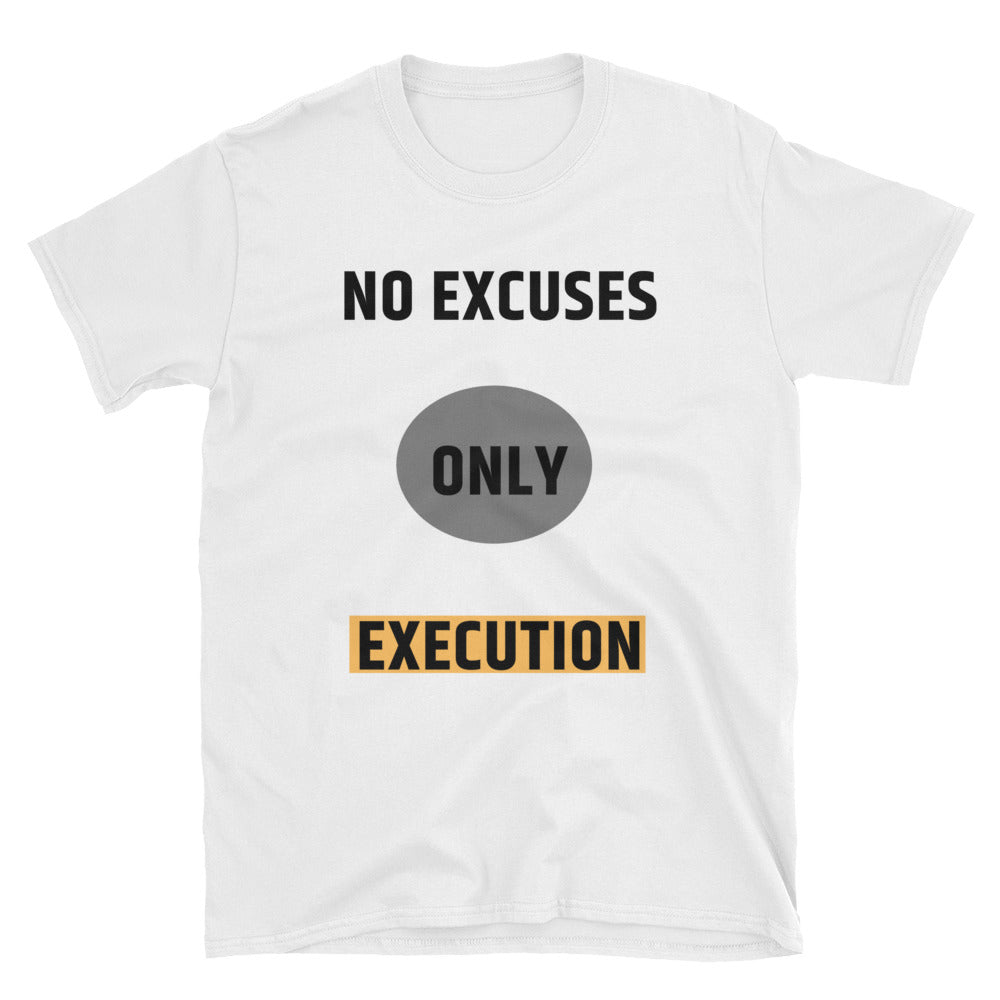 No Excuses Tee Shirt